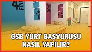GSB Yurt Başvurusu Nasıl Yapılır?