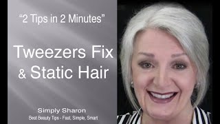 Tweezers Fix &amp; Static Hair #24