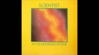 Scientist - Scientist In The Kingdom Of Dub [Full Album]