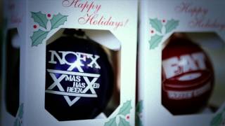 NOFX &quot;Xmas Has Been X&#39;ed&quot; (Official Video)