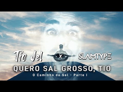 Tio Jel x Slamtype - Quero Sal Grosso, Tio