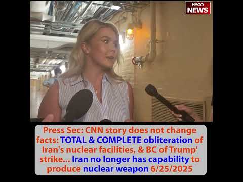 Press Sec: leak is being investigated FBI, CNN story; Iran Foreign Ministry Spox: badly damaged