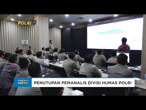 PENUTUPAN PEMANALIS DIVISI HUMAS POLRI