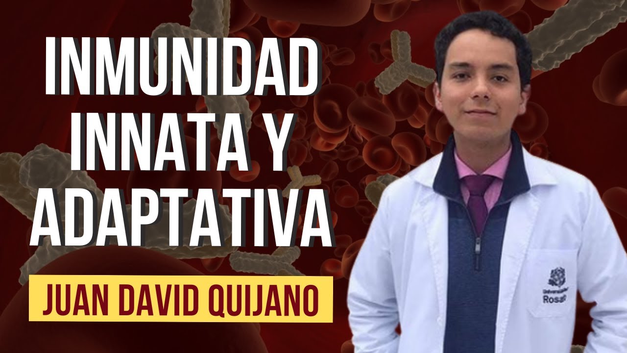 Inmunidad innata y adaptativa: Generalidades