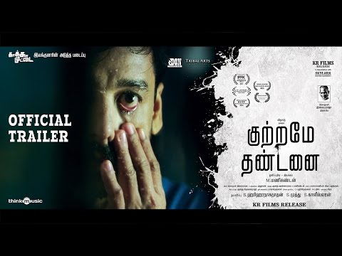 Kuttrame Thandanai Official Trailer 