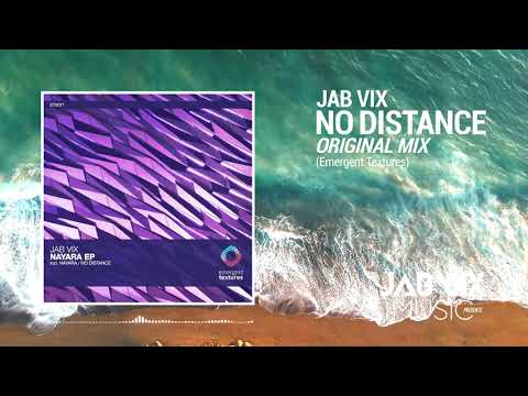 Jab Vix - No Distance (Original Mix)