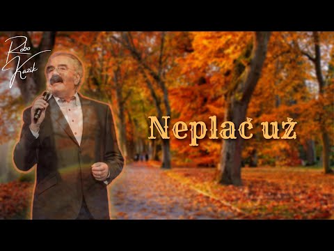 Robo Kazík - Neplač už