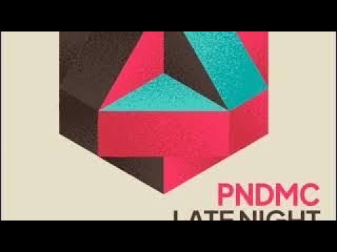 PNDMC - Late Night (Source & Rumitz Remix)
