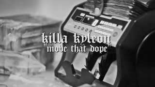 Killa Kyleon | Move that DOPE [VISUAL)