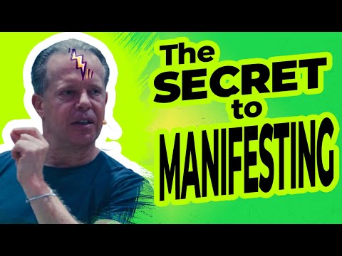 The Secret To Manifesting | Dr. Joe Dispenza