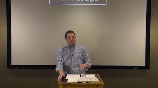 Studies in John - #80: Walk In the Light