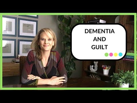 Dementia and Guilt: How to stop feeling guilty while caring for someone with dementia