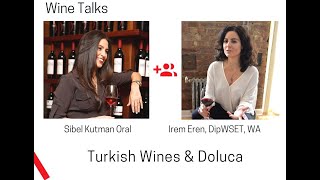 WineTalks - Episode 16: Turkish Wines and Doluca, Sibel Kutman Oral