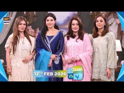 Good Morning Pakistan | Eid Ki Tayyari Special Show | 12 February 2026 | ARY Digital