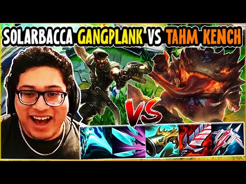 SOLARBACCA Gangplank Vs Tahm Kench Top - NA Challenger - Patch 14.5
