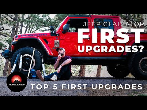 TOP 5 JEEP GLADIATOR UPGRADES [EP9] DO THESE UPGRADES FIRST