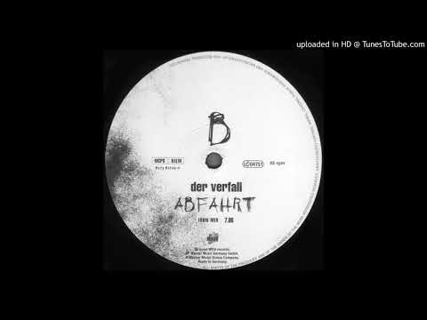 Der Verfall - Anfahrt (New Release 2022 - Club Mix)