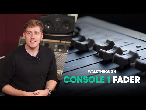 Console 1 Fader Walkthrough
