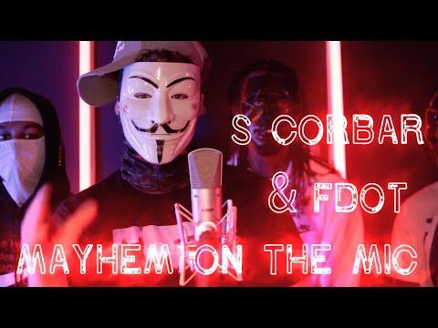 s cobar& FDot MAYHEM ON THE MIC