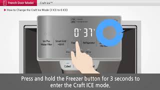 LG Refrigerators How to Change the Craft Ice Mode: 3 Ice to 6 Ice
