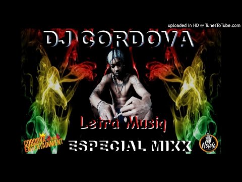DJ CORDOVA - Especial Letra Musiq Mixx 2019