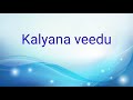 Title Song Of Kalyana Veedu