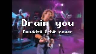 Cover art for Drain You (8-bits)