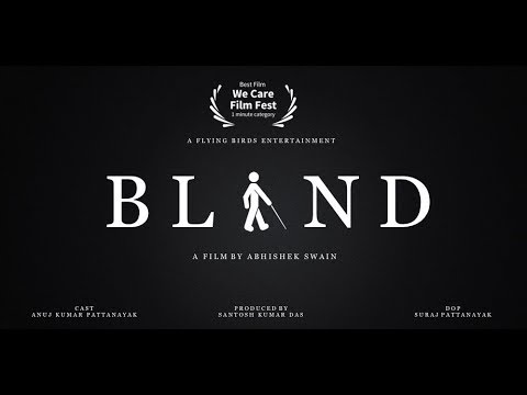 'Blind' 1 min silent short film by Abhishek Swain