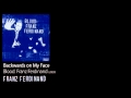 Backwards on My Face - Blood: Franz Ferdinand [2009] - Franz Ferdinand
