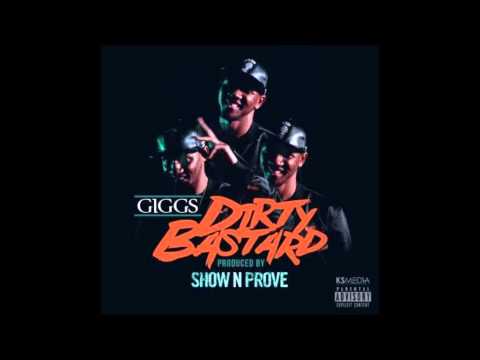 Giggs - Dirty Bastard (Dirty Version)