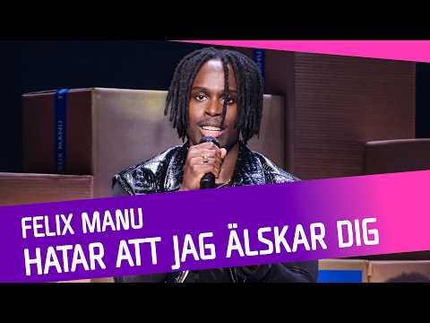Felix Manu - Hatar att jag älskar dig