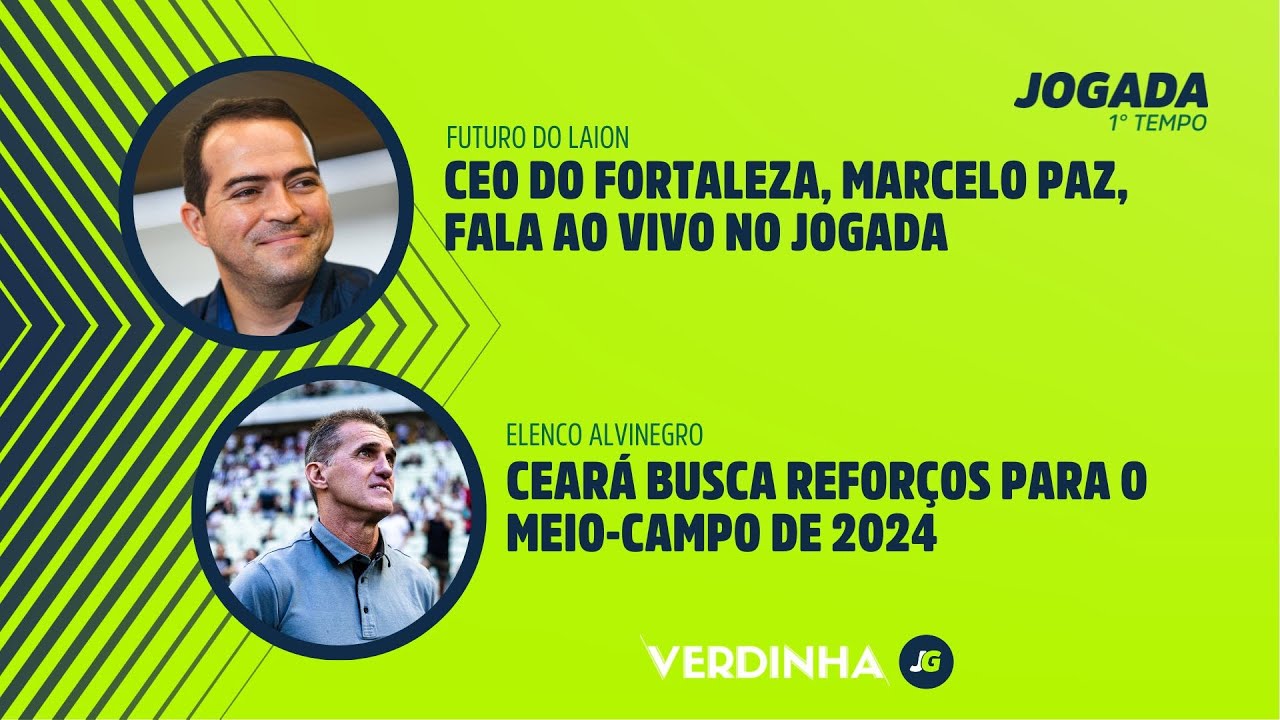 Imagem da notícia: Marcelo Paz, CEO da SAF do Fortaleza, fala ao vivo no Jogada 1º Tempo; confira