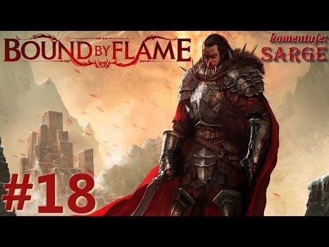 Zagrajmy w Bound by Flame odc. 18 - Uwolnić elfickich żołnierzy