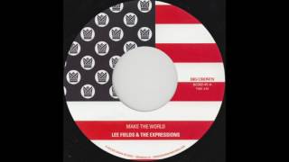Lee Fields & The Expressions - Make The World (Instrumental) - BC050-45 - Side B