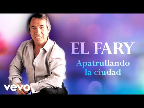 Apatrullando La Ciudad - El Fari