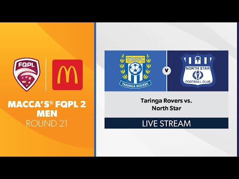 Macca’s® FQPL 2 Men R21 - Taringa Rovers vs. North Star