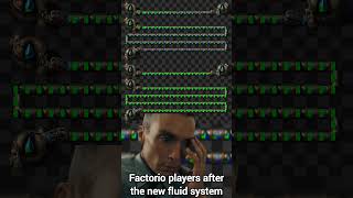 Factorio players after the new fluid system
