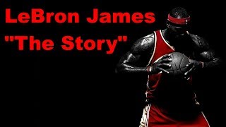 LeBron James - The Story Of Just A Kid From Akron Ohio (2000-2016) ᴴᴰ