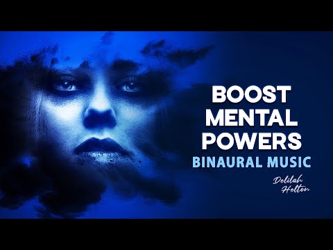 Boost Your Mental Powers - ESP,  Intuition, Psychic Abilities (THETA Binaural Meditation Music)
