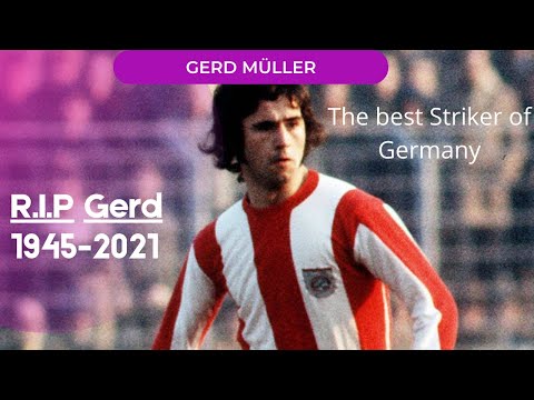 Gerd Muller The greatest football player R I P