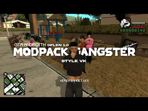 SHARE: MODPACK GANGSTER STYLE VK 1.0 170MB | GTA ANDROITH