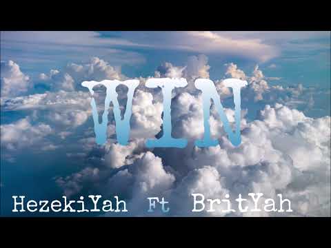 HezekiYah ft BritYah - WIN (prod by 85 Smith)