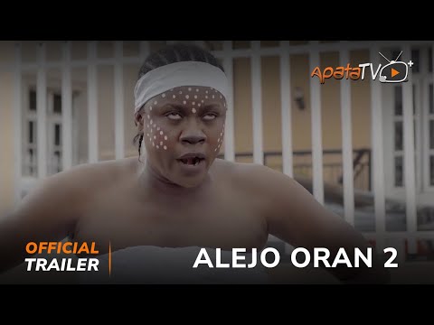 Alejo Oran 2 Yoruba Movie 2023 | Official Trailer | Now Showing  On ApataTV+