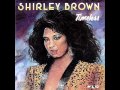 I Had A Talk With My Man - Shirley Brown