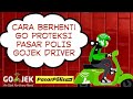 CARA BERHENTI GO PROTEKSI PASAR POLIS GOJEK DRIVER CARA BERHENTI GO PROTEKSI PASAR POLIS GOJEK DRIVER