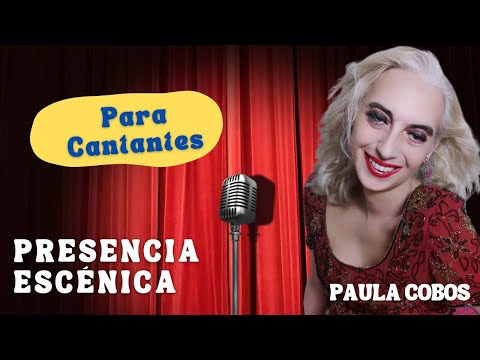 Presencia Escénica para cantantes