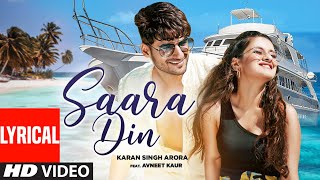 Saara Din Lyrical | Karan Singh Arora | Avneet Kaur | T-Series | DOWNLOAD THIS VIDEO IN MP3, M4A, WEBM, MP4, 3GP ETC