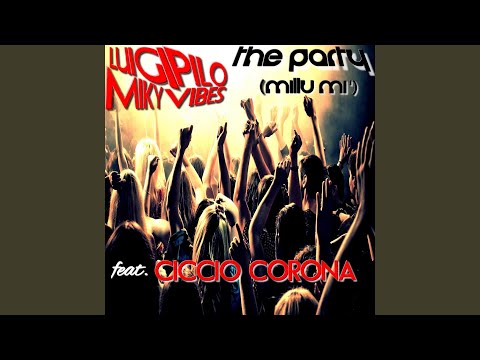The Party (Millu Mì) (feat. Ciccio Corona)