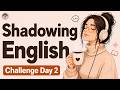 Shadowing English Speaking Practice Speak Fluently Naturally 10 Day English Speaking Challenge