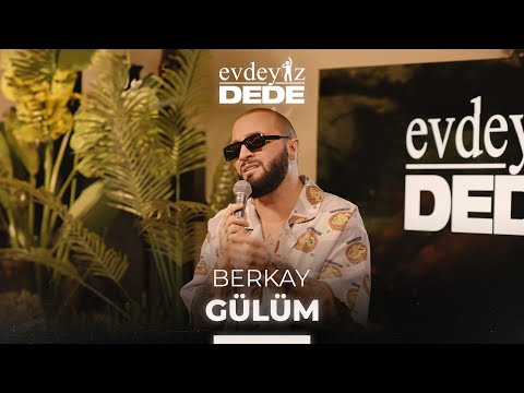 Gülüm (Akustik) - Berkay | Evdeyiz Dede